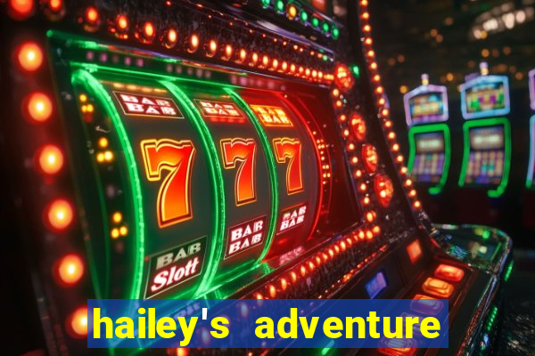 hailey's adventure mod unlimited money